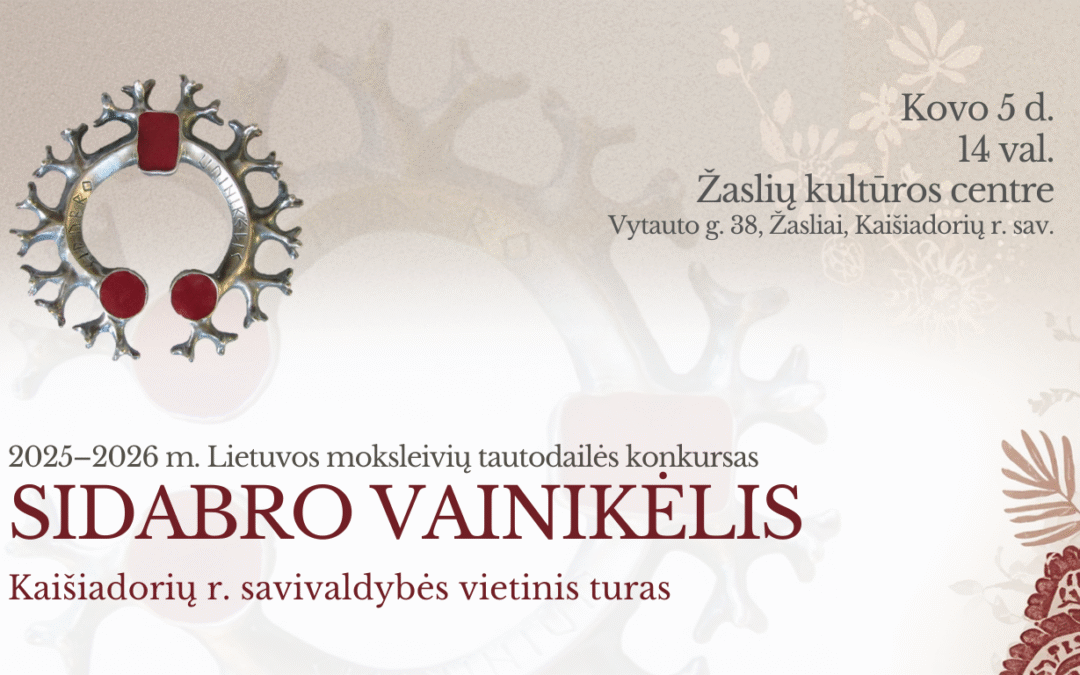 Kviečiame jaunuosius tautodailininkus dalyvauti 2025–2026 m. Lietuvos moksleivių tautodailės konkurso „Sidabro vainikėlis“ Kaišiadorių r. savivaldybės vietiniame ture